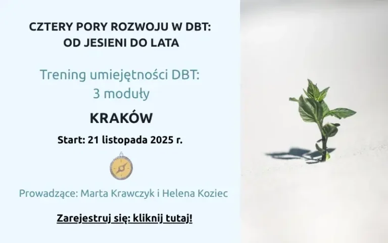 Ogłoszenie o naborze do treningu umiejętności DBT, organizowanym w Krakowie, start 21 listopada 2025r.